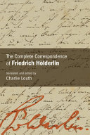 The Complete Correspondence of Friedrich Holderlin