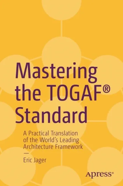 Mastering the TOGAF® Standard
