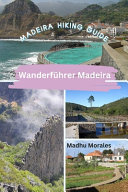 Wanderfuhrer Madeira (Madeira Hiking Guide)