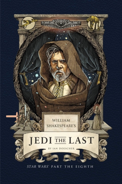 William Shakespeare's Jedi the Last