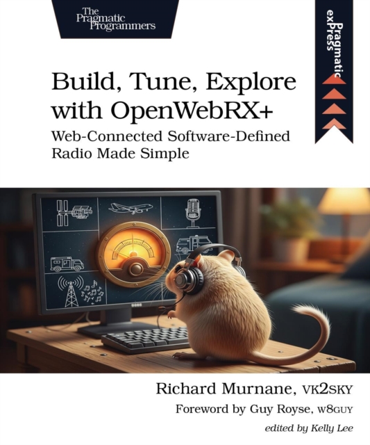 Build, Tune, Explore with Openwebrx+