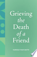 Grieving the Death of a Friend