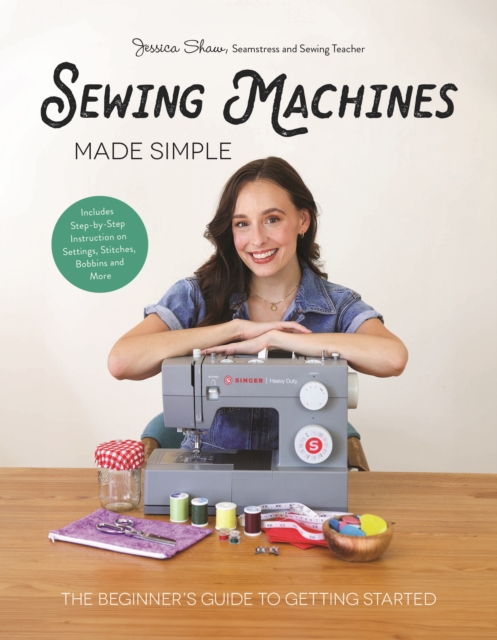 Sewing Machines Made Simple