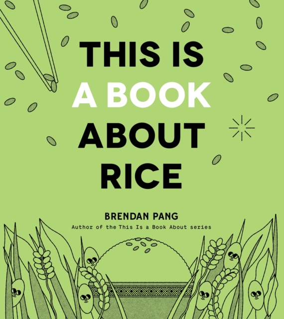 This Is a Book About Rice