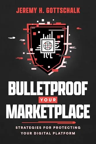 Bulletproof Your Marketplace