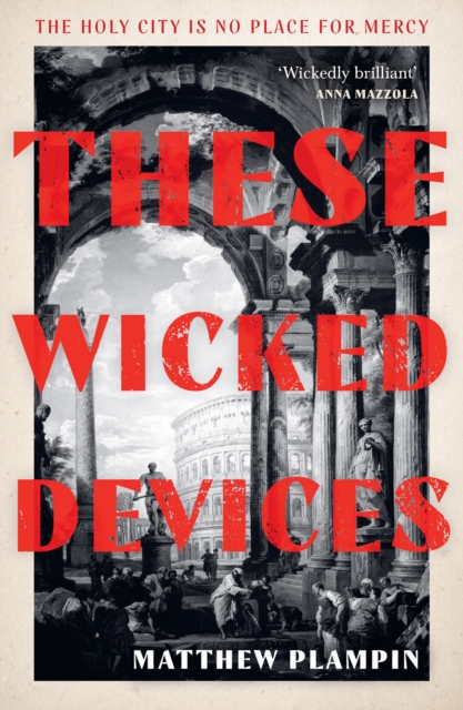 These Wicked Devices