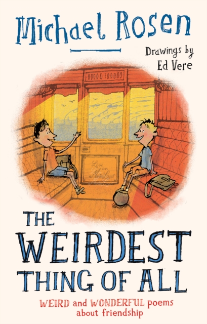 The Weirdest Thing of All