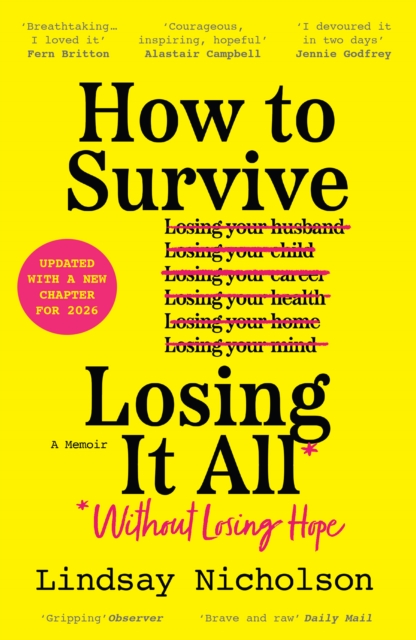 How To Survive Losing It All* Without