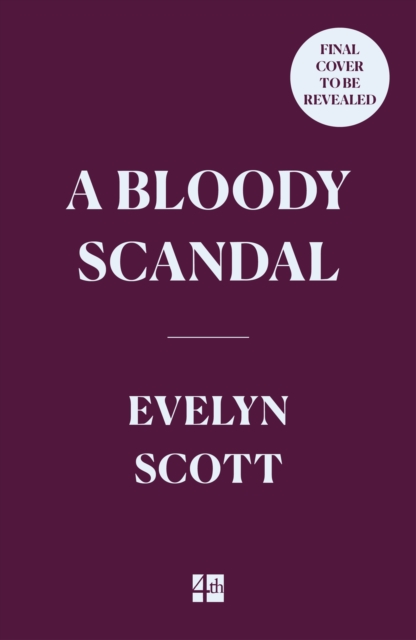 A Bloody Scandal