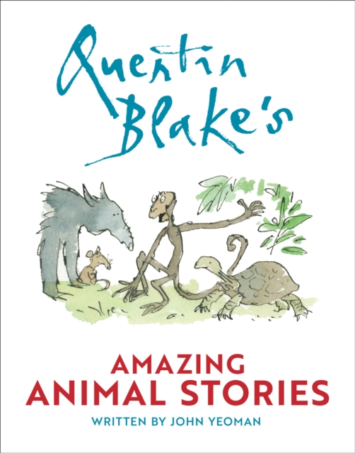 Quentin Blake's Amazing Animal Stories