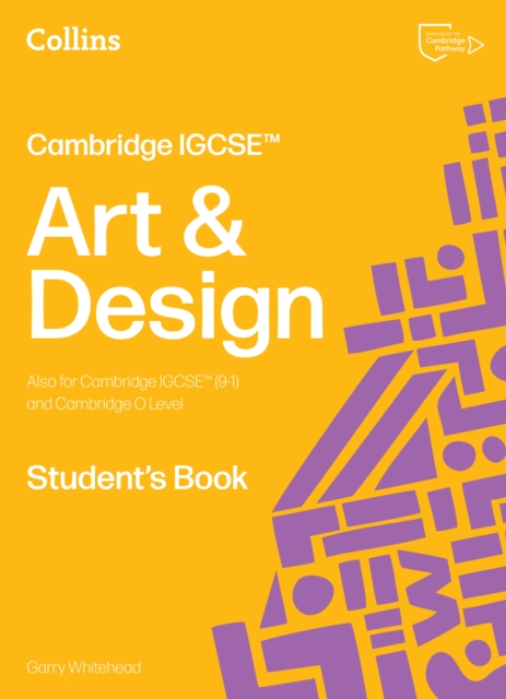 Cambridge IGCSE™ Art and Design Student’s Book