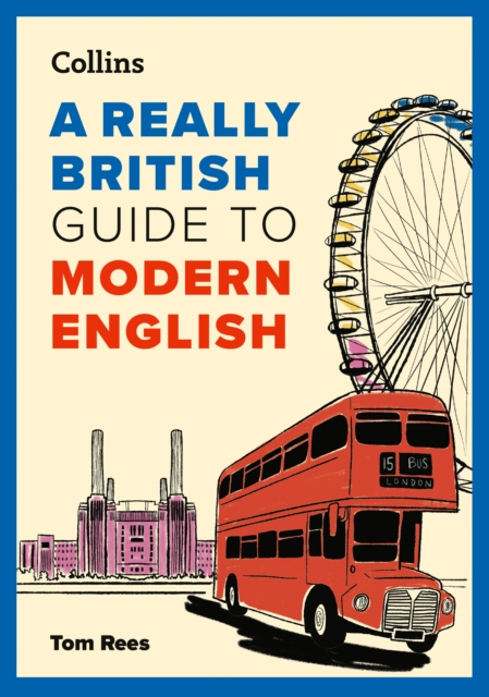 A Really British Guide to Modern English