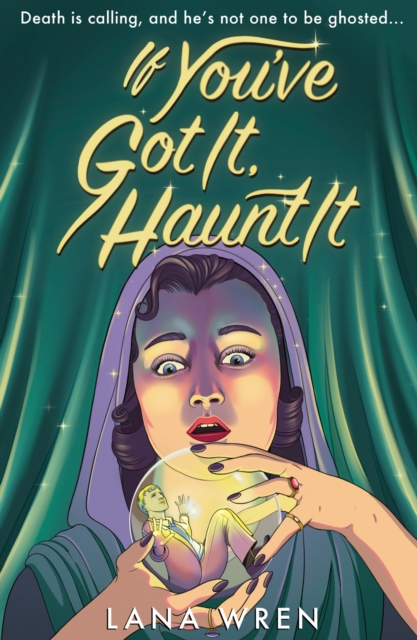 If You've Got It, Haunt It