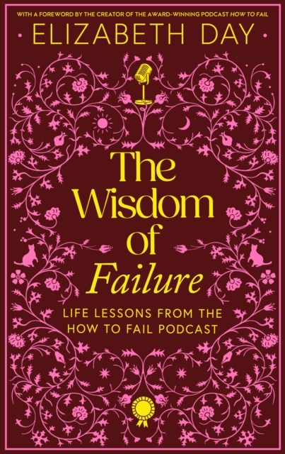 The Wisdom of Failure
