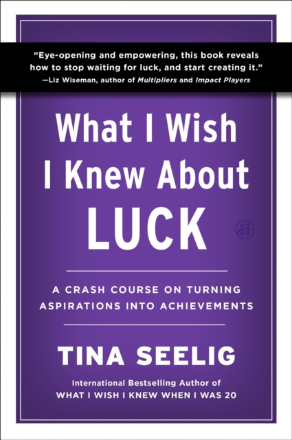 What I Wish I Knew About Luck