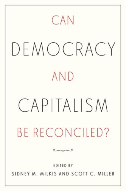 Can Democracy and Capitalism Be Reconciled?