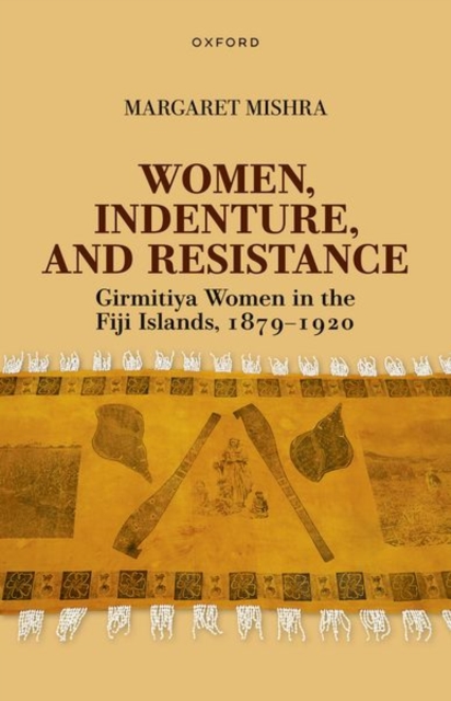Women, Indenture, and Resistance