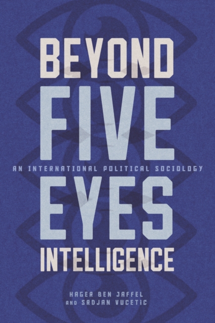 Beyond Five Eyes Intelligence