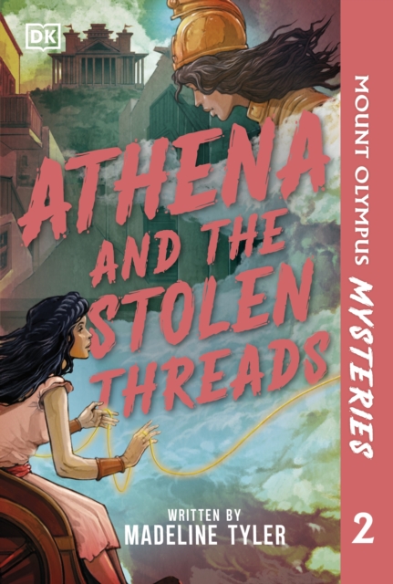 Mount Olympus Mysteries Athena and the Stolen Threads