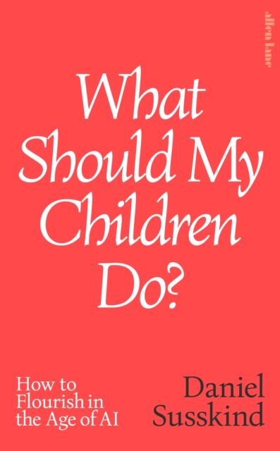 What Should My Children Do?