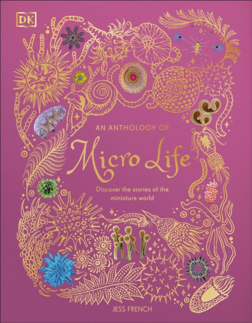 An Anthology of Micro Life