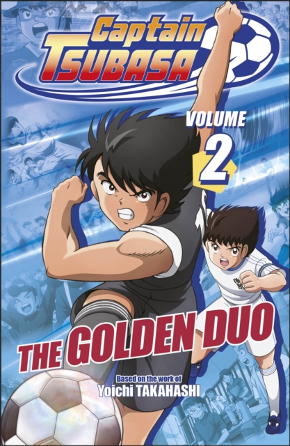 Captain Tsubasa Volume 2 The Golden Duo