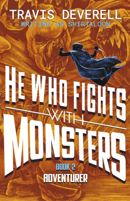 He Who Fights With Monsters