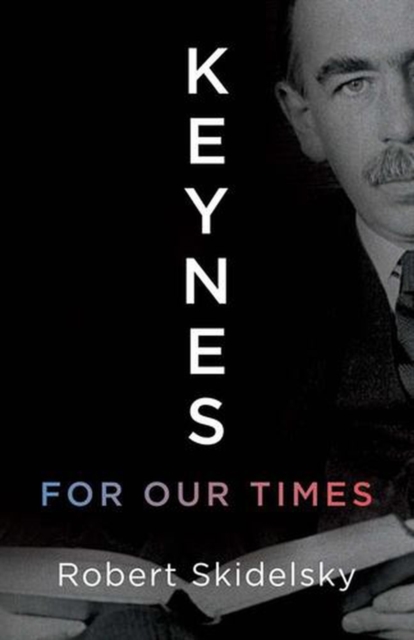 Keynes for Our Times