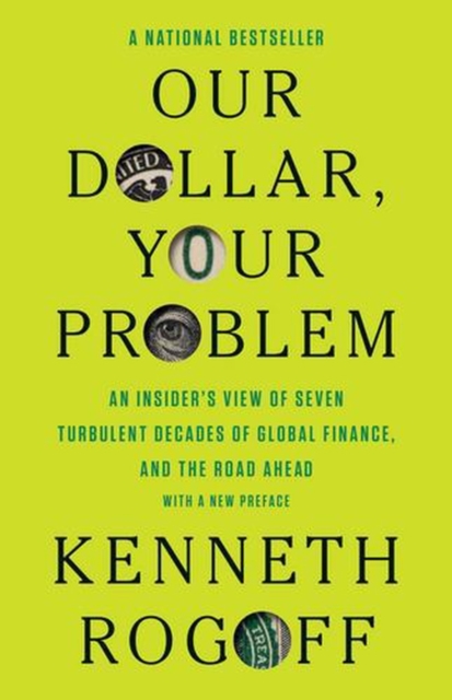Our Dollar, Your Problem