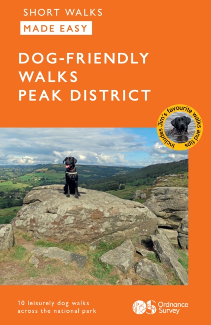 OS Short Walks Made Easy – Dog-friendly Walks Peak District
