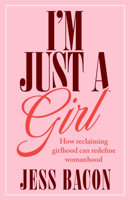 I'm Just a Girl
