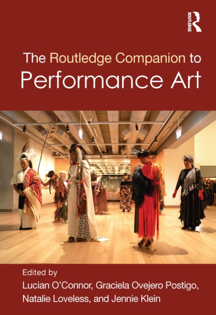 The Routledge Companion to Performance Art