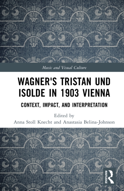 Wagner's Tristan und Isolde in 1903 Vienna
