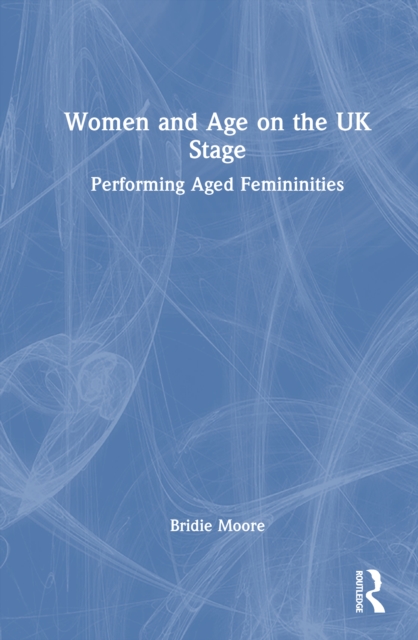 Women and Age on the UK Stage