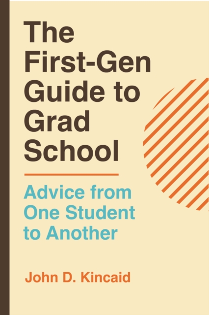 The First-Gen Guide to Grad School