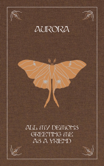 All My Demons Greeting Me as a Friend