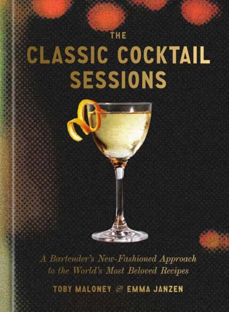 The Classic Cocktail Sessions