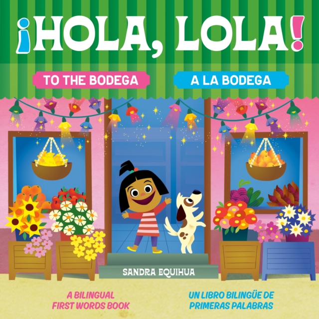 Hola, Lola! To the Bodega