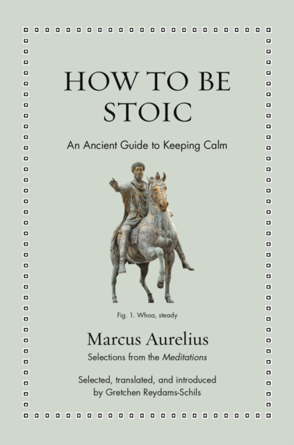 How to Be Stoic