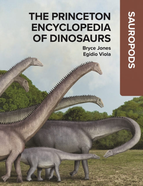 The Princeton Encyclopedia of Dinosaurs