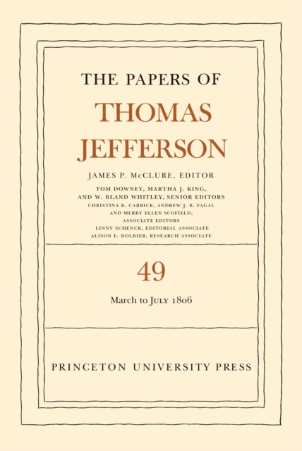 The Papers of Thomas Jefferson, Volume 49