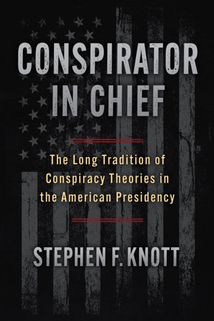 Conspirator in Chief