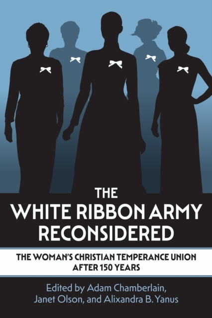 The White Ribbon Army Reconsidered