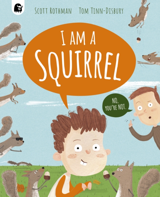 I am a Squirrel