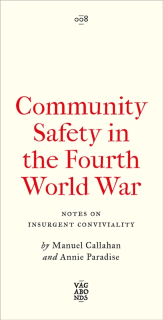 Community Safety in the Fourth World War