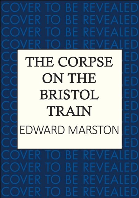 The Corpse on the Bristol Train
