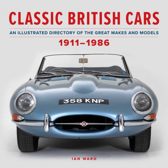 Classic British Cars 1911–1986