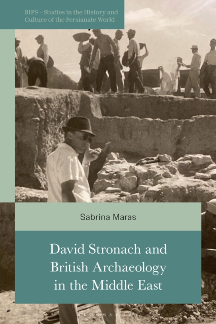 David Stronach and British Archaeology in the Middle East