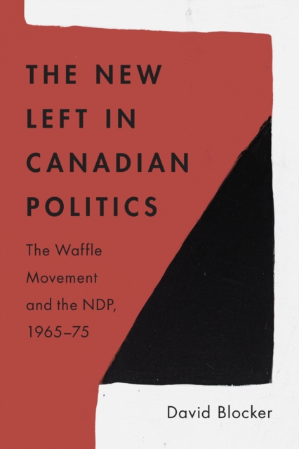 The New Left in Canadian Politics
