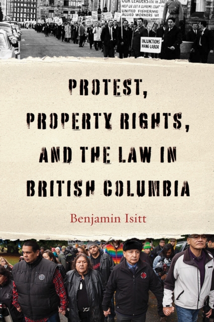Protest, Property Rights, and the Law in British Columbia